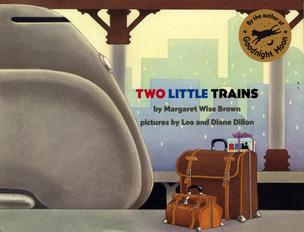 cover for the two-little-trains-by-margaret-wise-brown-pictures-by-leo-and-diane-dillon item.