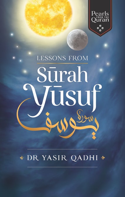 cover for the lessons-from-surah-yusuf-dr-yasir-qadhi item.
