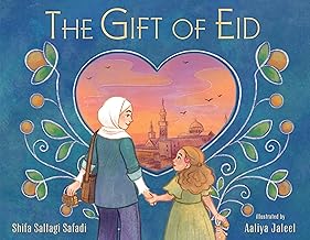 cover for the the-gift-of-eid-by-shifa-saltagi-safadi-illustrated-by-aaliya-jaleel item.