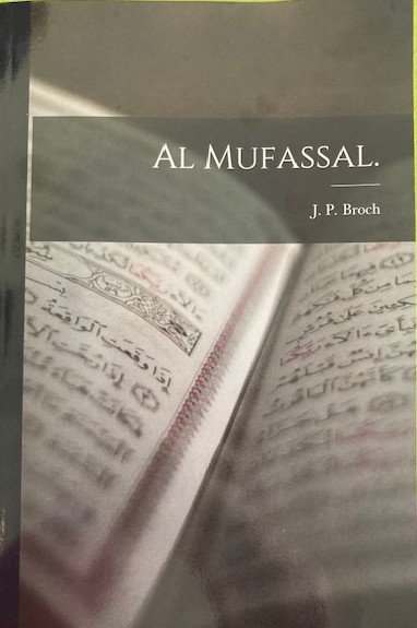 cover for the al-mufassal-a-grammar-of-classical-arabic-j-p-broch item.