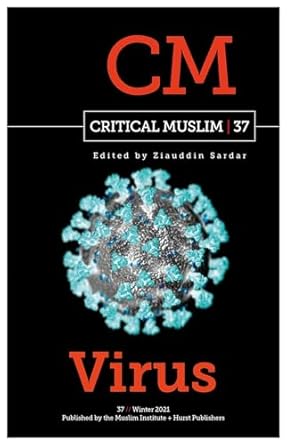 cover for the critical-muslim-virus-editor-ziauddin-sardar-37 item.