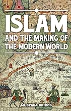 cover for the islam-and-the-making-of-the-modern-world-mustafa-briggs item.