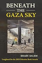 cover for the beneath-the-gaza-sky-shadi-salem item.