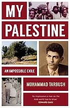 cover for the my-palestine-an-impossible-exile-mohammad-tarbush item.