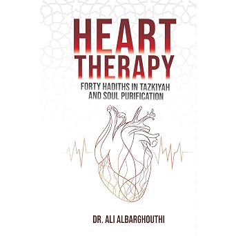 cover for the heart-therapy-forty-hadiths-in-tazkiyah-and-soul-purification-dr-ali-albarthouthi item.