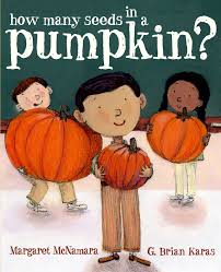cover for the how-many-seeds-in-a-pumpkin-by-margaret-mcnamara-illustrated-by-g-brian-karas item.